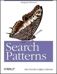 Search Patterns; Peter Morville, Jeffery Callender; 2010