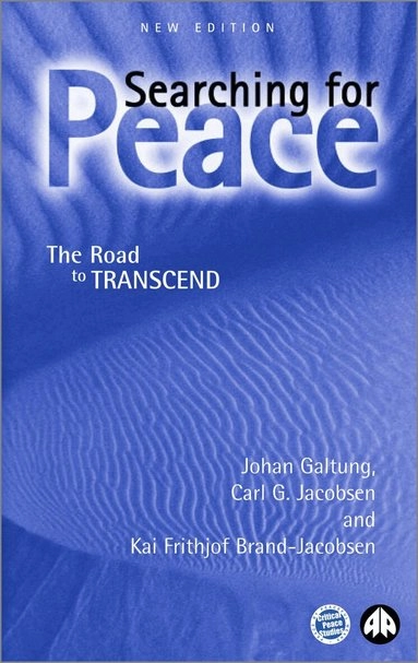 Searching for peace : the road to transcend; Johan Galtung; 2002