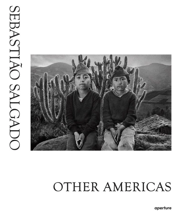 Sebastiao Salgado: Other Americas; Sebastiao Salgado; 2015