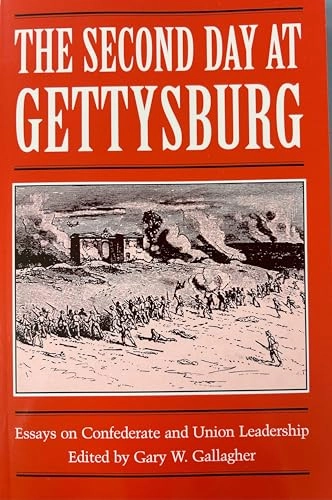 Second Day at Gettysburg; Gary W Gallagher, Gary W Gallagher; 1993