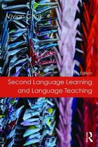 Second language learning and language teaching; (Vivian James) V. J. Cook; 2016