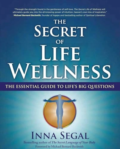 Secret of Life Wellness; Inna Segal; 2013
