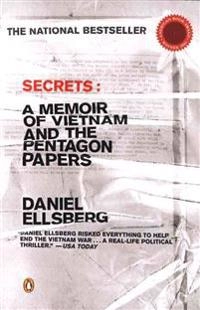Secrets : a memoir of Vietnam and the Pentagon papers; Daniel Ellsberg; 2002