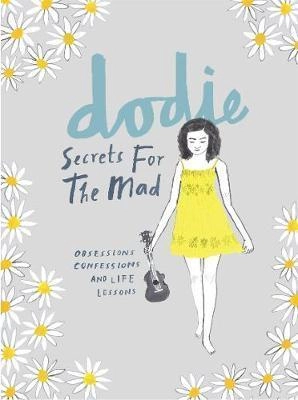 Secrets for the Mad; Dodie Clark; 2017