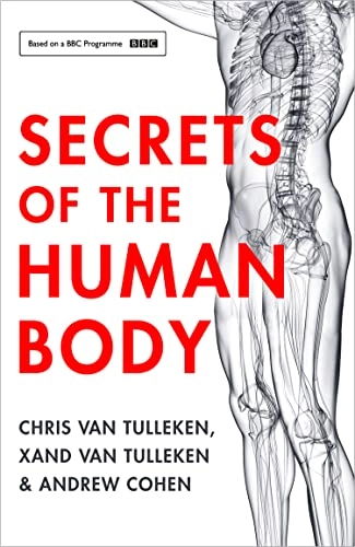 Secrets of the human body; Dr. Chris Van Tulleken; 2018