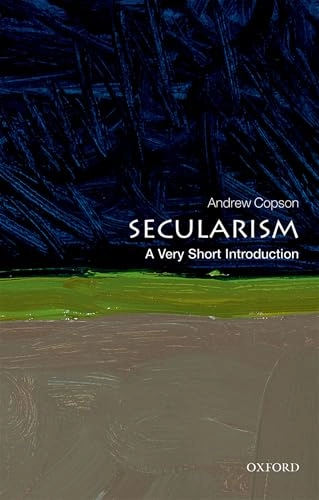 Secularism : a very short introduction; Andrew Copson; 2019
