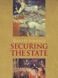 Securing the state; David. Omand; 2010