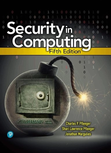 Security in computing; Charles P. Pfleeger; 2015