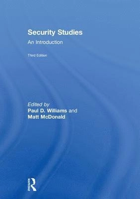 Security studies : an introduction; Paul Williams; 2018