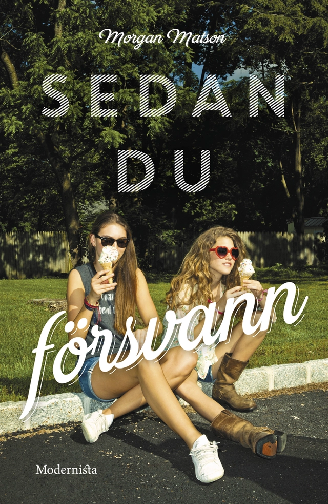 Sedan du försvann; Morgan Matson; 2016