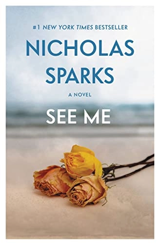 See Me; Nicholas Sparks; 2016