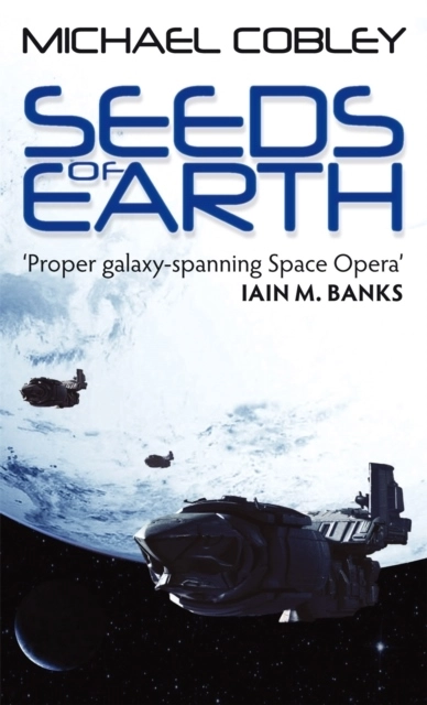 Seeds of earth; Michael Cobley; 2010