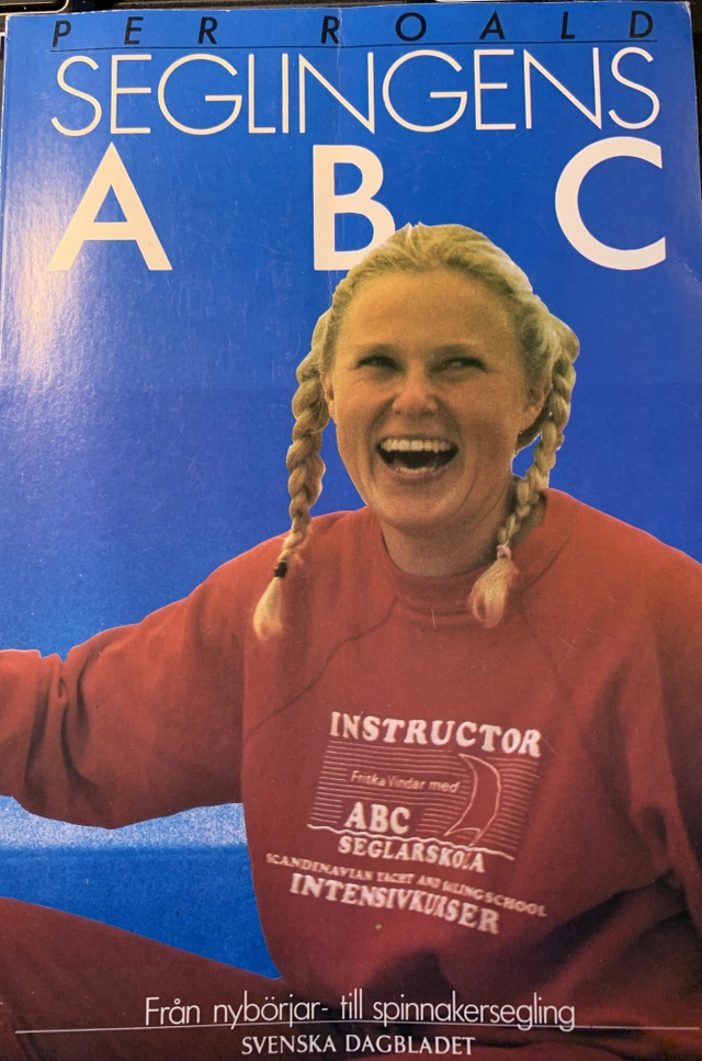 Seglingens ABC : från nybörjar- till spinnakersegling; Per Roald; 1986
