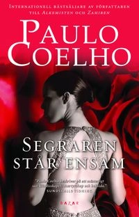 Segraren står ensam; Paulo Coelho; 2010