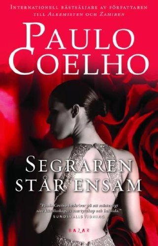 Segraren står ensam; Paulo Coelho; 2010