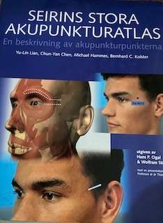 Seirins stora akupunkturatlas : en beskrivning av akupunkturpunkterna; Yu-Lin Lian, Hans P. Ogal, Wolfram Stör, Johan Lindqvist, Margareta Wilhelmi; 2000