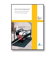 SEK Handbok 447 - Generatoraggregat - Tekniska anvisningar för anslutning och drift av generatoraggregat; Svenska Elektriska Kommissionen. SEK; 2006