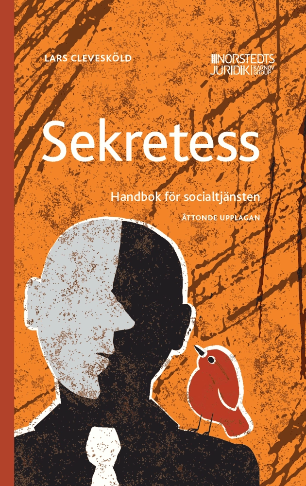 Sekretess : handbok för socialtjänsten; Lars Clevesköld; 2026