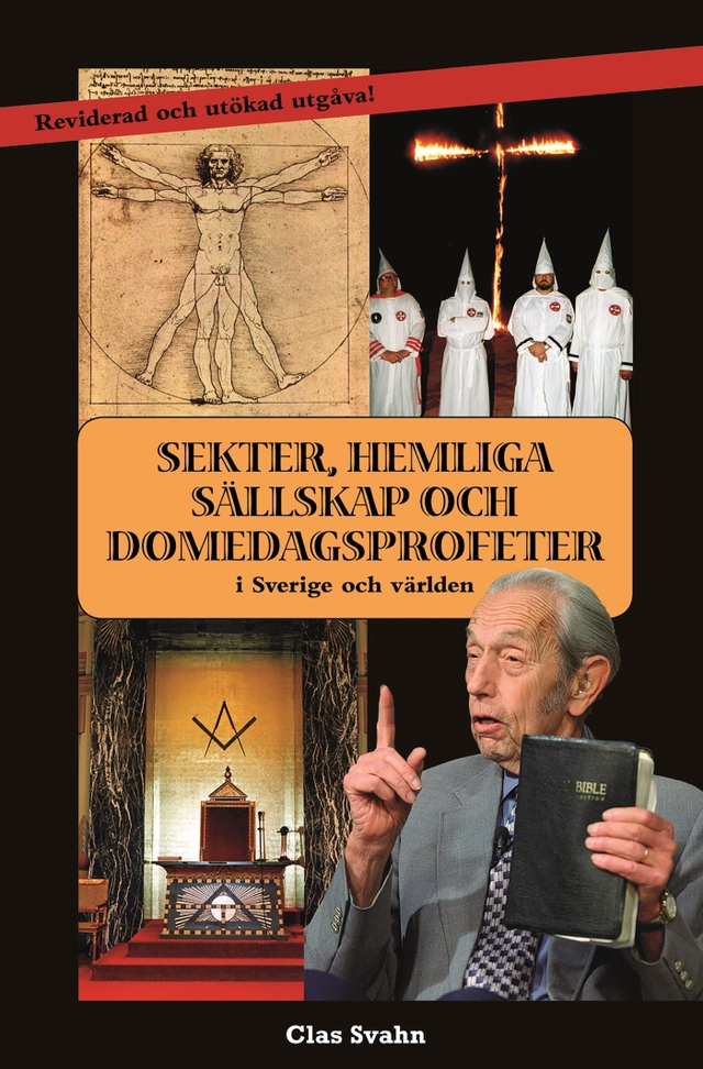 Sekter, hemliga sällskap och domedagsprofeter; Clas Svahn; 2012