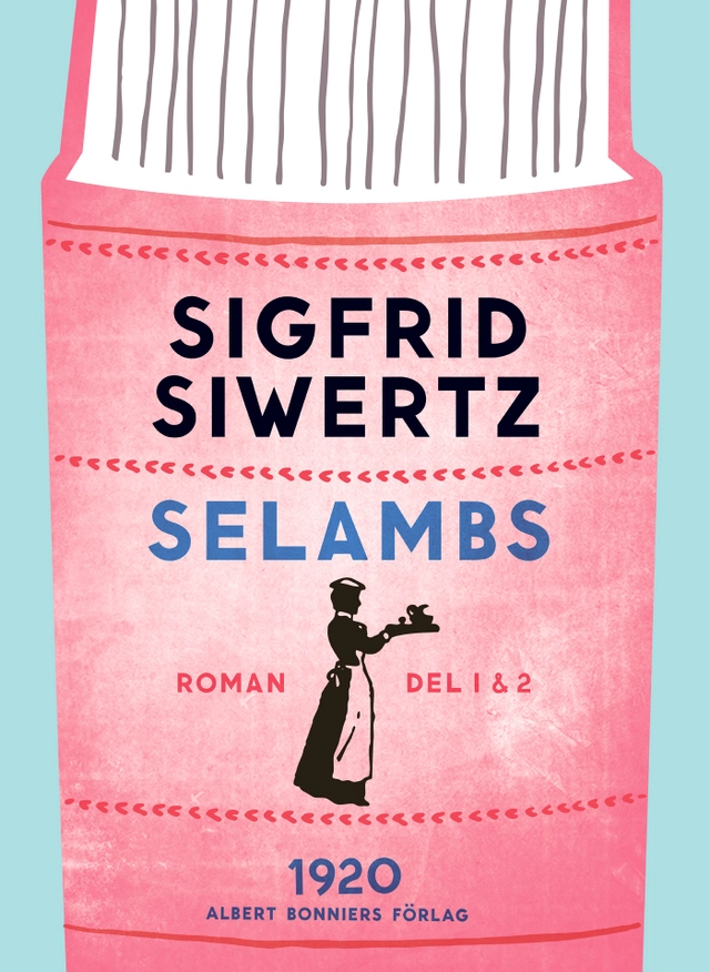 Selambs: del 1 och 2; Sigfrid Siwertz; 2014