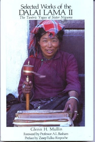 Selected Works of the Dalai Lama; Dalai Lama II Dge- Dun-Rgya-Mtsho, Dge-dun-rgya-mtsho, Glenn H. Mullin; 1985