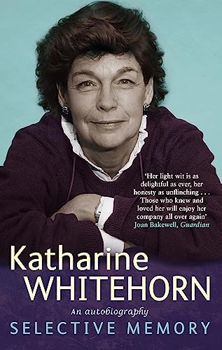 Selective Memory; Katharine Whitehorn; 2008