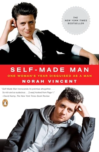 Self-made man : one woman's year disguised as a man; Norah Vincent; 2007
