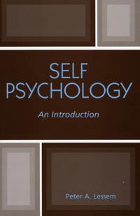 Self psychology : an introduction; Peter A. Lessem; 2005