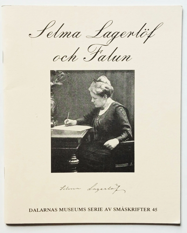 Selma Lagerlöf och Falun; Birgitta Dandanell; 1992