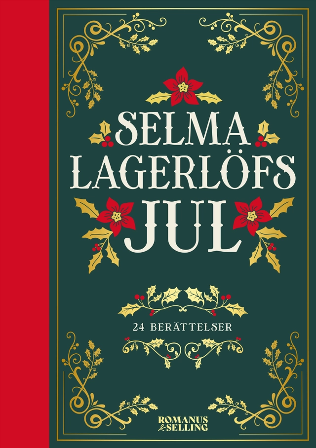 Selma Lagerlöfs jul : 24 julberättelser; Selma Lagerlöf; 2022