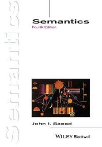 Semantics; John I. Saeed; 2015