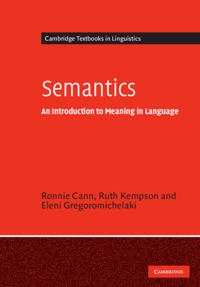 Semantics : an introduction to meaning in language; Ronnie Cann; 2009