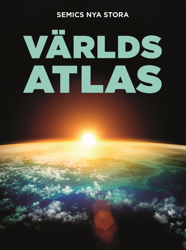 Semics nya stora världsatlas; Moa Edlund; 2016