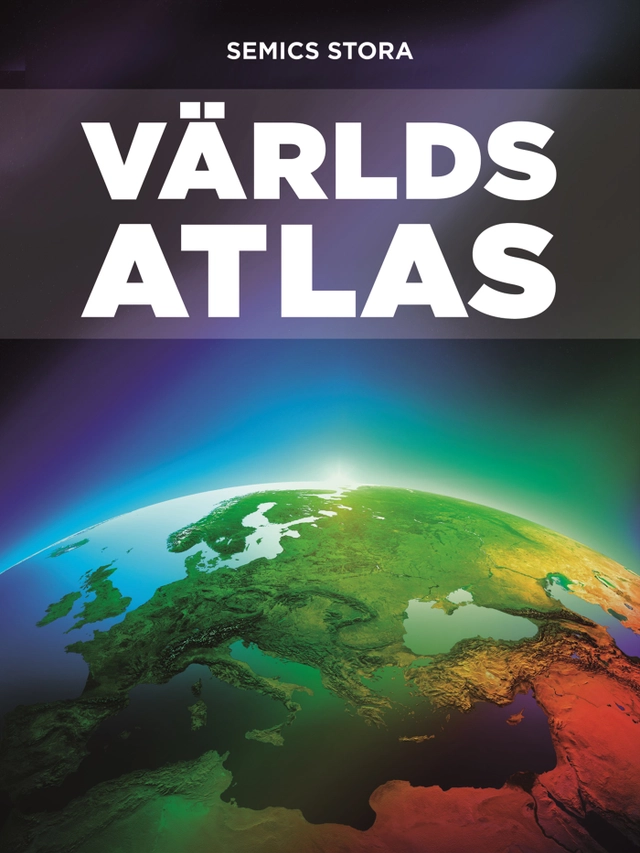 Semics Stora Världsatlas; Moa Edlund; 2014
