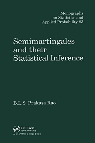 Semimartingales and their Statistical Inference; B.L.S. PRAKASA. RAO; 2019