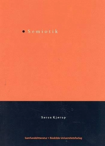 Semiotik; Søren Kjørup; 2006