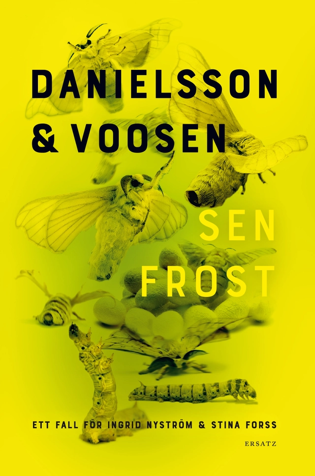 Sen frost; Kerstin Danielsson, Roman Voosen; 2019