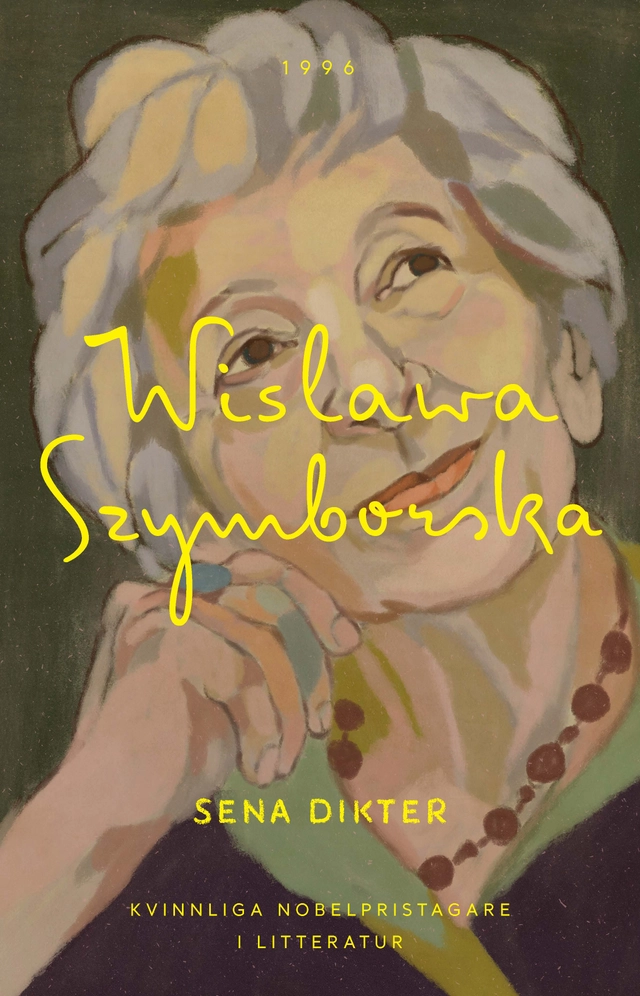 Sena dikter; Wislawa Szymborska; 2018