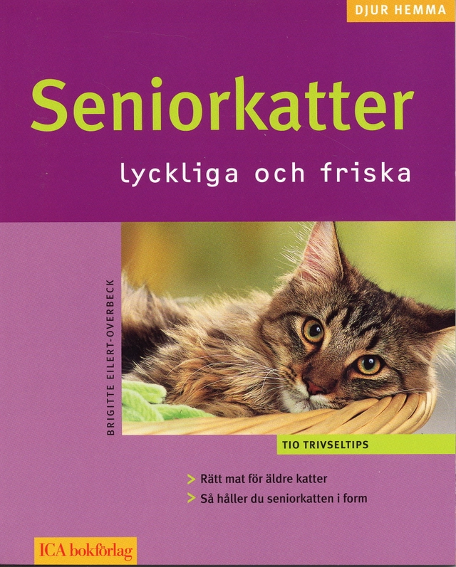 Seniorkatter : lyckliga och friska; Birgitte Eilert-Overbeck; 2006