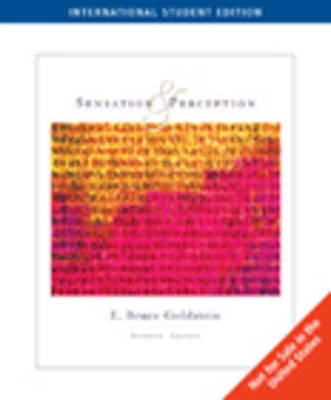 Sensation and perception; E. Bruce Goldstein; 2007