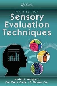 Sensory evaluation techniques; Morten C. Meilgaard; 2016