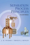 Separation Process Principles; J. D. Seader, Ernest J. Henley; 2005