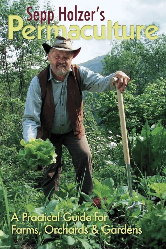 Sepp holzers permaculture - a practical guide for farmers, smallholders & g; Sepp Holzer; 2011