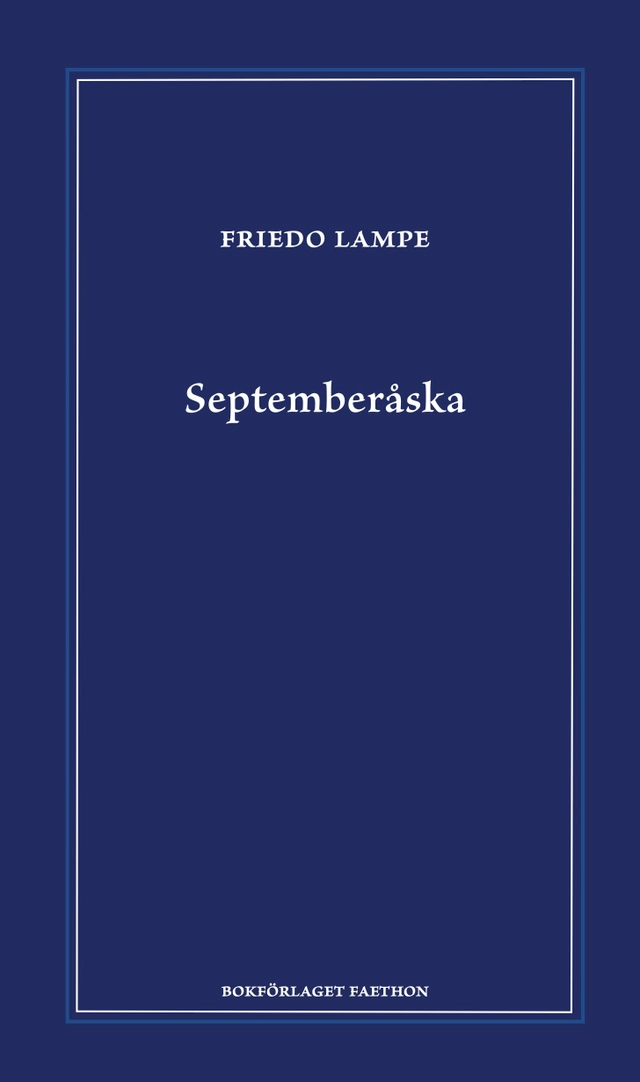 Septemberåska; Friedo Lampe; 2023