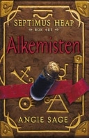 Septimus Heap. Bok 3, Alkemisten; Angie Sage; 2007