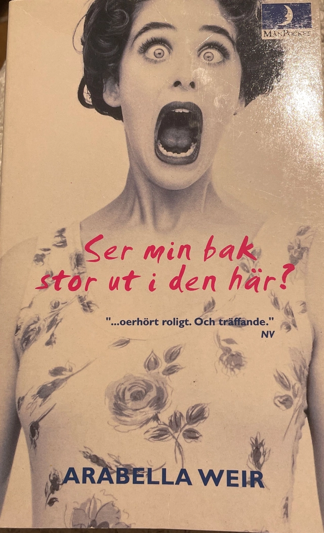 Ser min bak stor ut i den här?; Arabella Weir; 1999