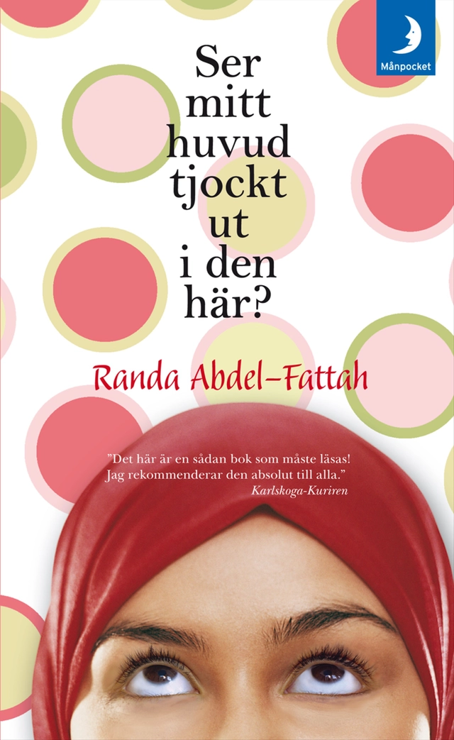 Ser mitt huvud tjockt ut i den här?; Randa Abdel-Fattah; 2008