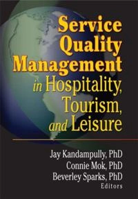 Service quality management in hospitality, tourism, and leisure; Connie Mok, Beverley Sparks, Jay Kadampully; 2001