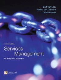 Services management : an integrated approach; Bart van. Looy, Paul. Gemmel, R. van Dierdonck; 2003