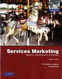 Services Marketing, Global Edition; Christopher Lovelock, Jochen Wirtz; 2011